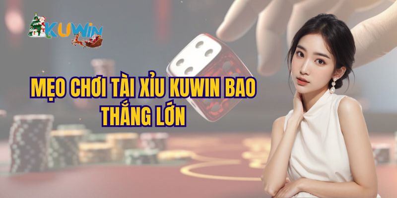 Mẹo chơi tài xỉu mà bất kỳ ai cũng nên biết