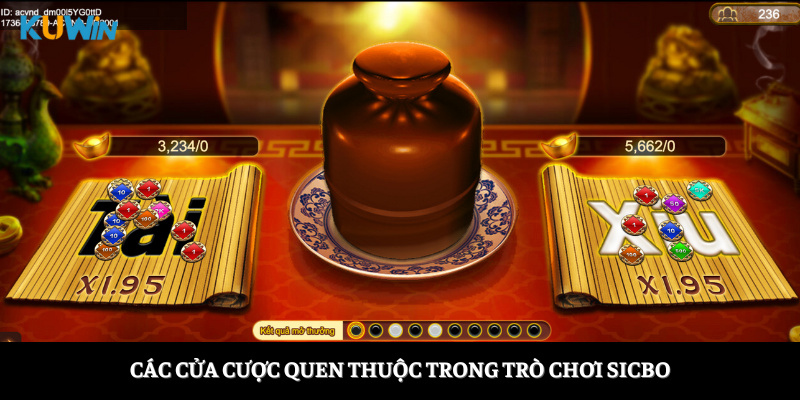 Các cửa cược quen thuộc trong trò chơi Sicbo