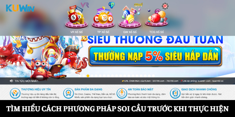 Tìm hiểu cách phương pháp soi cầu trước khi thực hiện